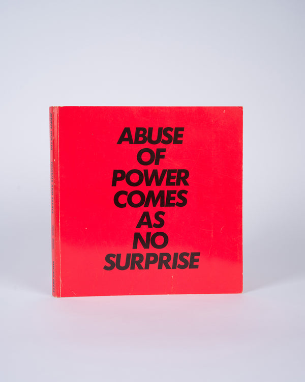Jenny Holzer - Abuse of Power Comes as No Surprise