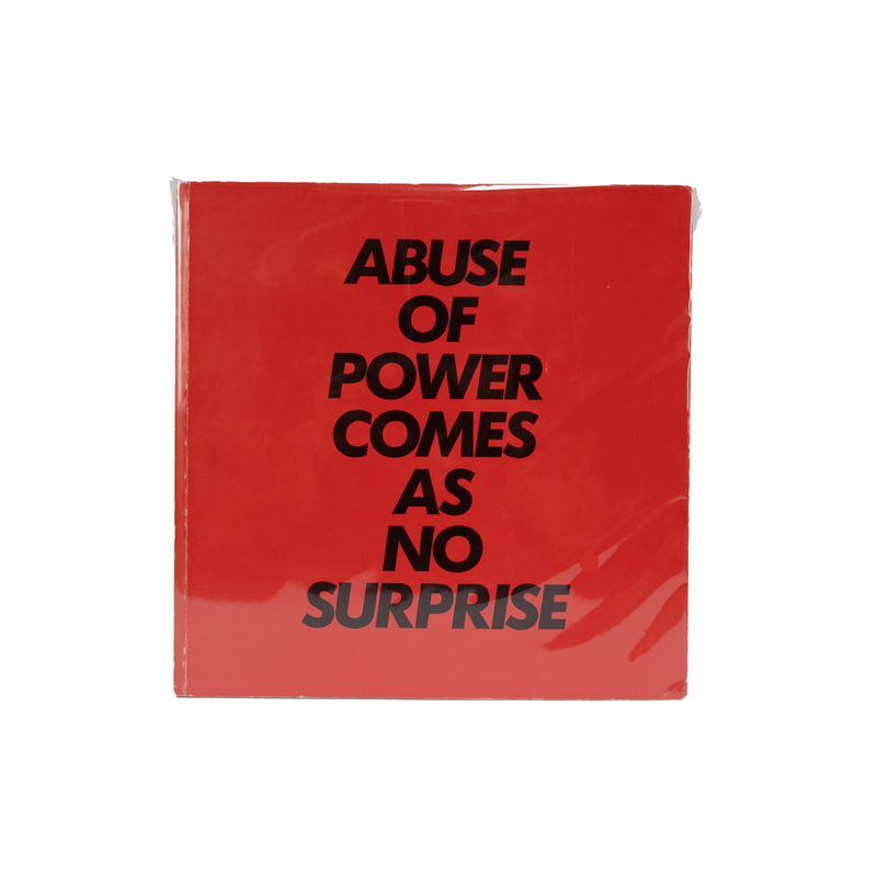Jenny Holzer - Abuse of Power Comes as No Surprise
